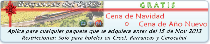 Gratis Cena de Navidad o Cena de Ano Nuevo en las Barrancas del Cobre en la Sierra Tarahumara Chihuahua Chih